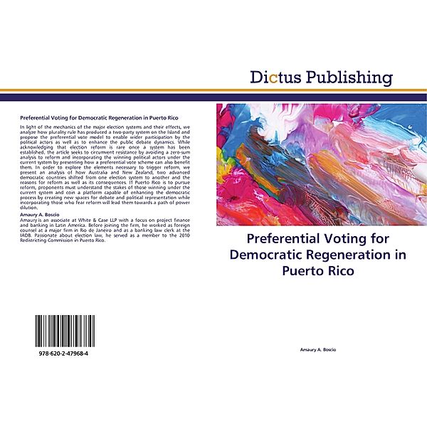 Preferential Voting for Democratic Regeneration in Puerto Rico, Amaury A. Boscio