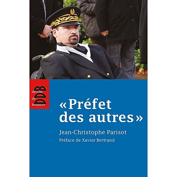 Préfet des autres, Jean-Christophe Parisot