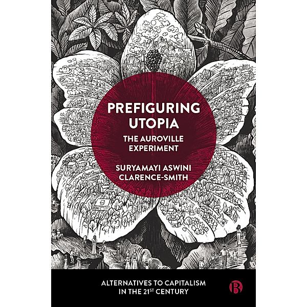 Prefiguring Utopia, Suryamayi Aswini Clarence-Smith