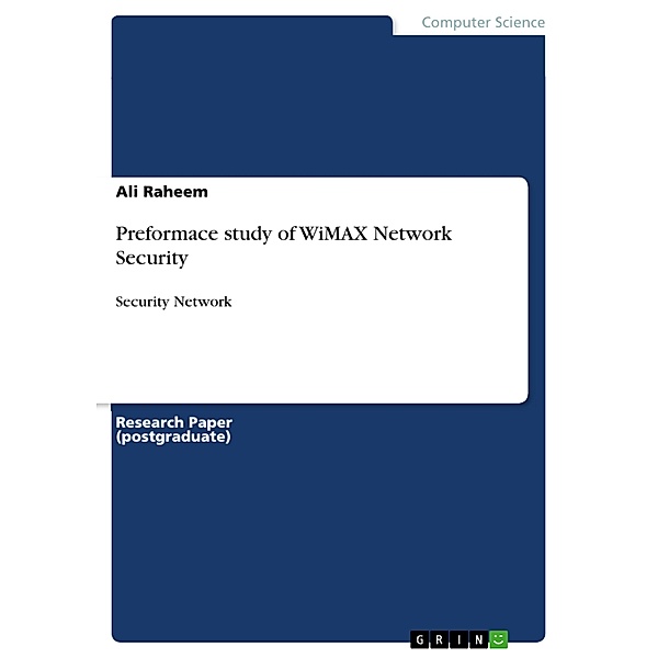 Preformace study of WiMAX Network Security, Ali Raheem