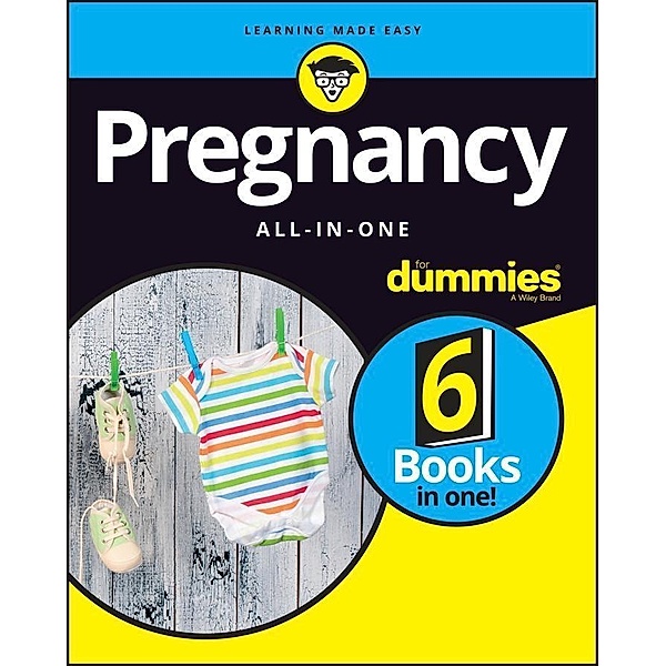 Pregnancy All-in-One For Dummies, The Experts at Dummies