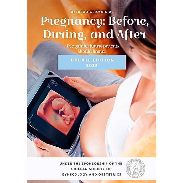 Pregnancy: before, during, and after, Alfredo Germain