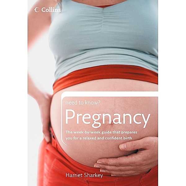 Pregnancy / Collins Need to Know?, Harriet Sharkey