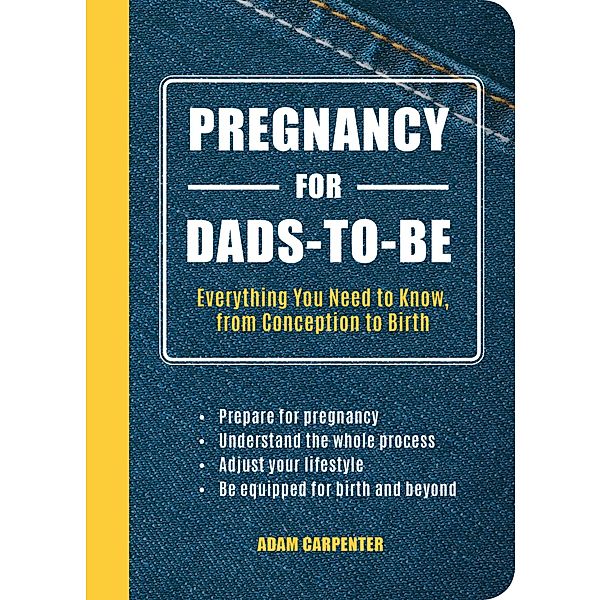 Pregnancy for Dads-to-Be, Adam Carpenter