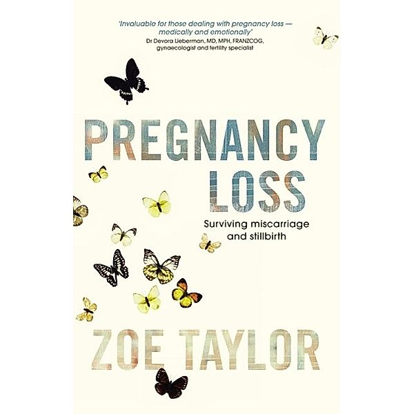 Pregnancy Loss, Zoe Taylor