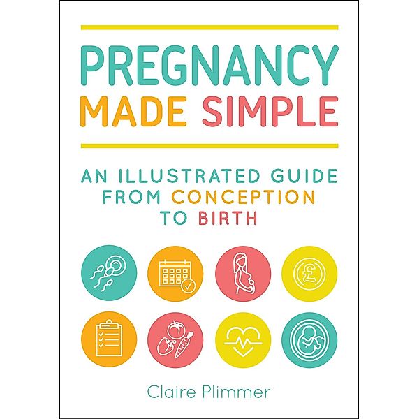 Pregnancy Made Simple, Claire Plimmer