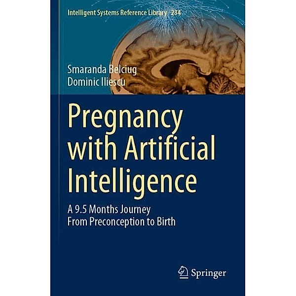 Pregnancy with Artificial Intelligence, Smaranda Belciug, Dominic Iliescu