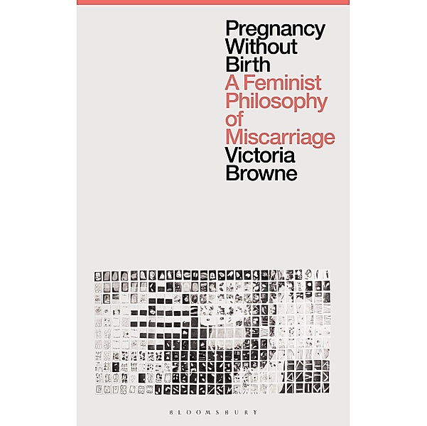 Pregnancy Without Birth, Victoria Browne