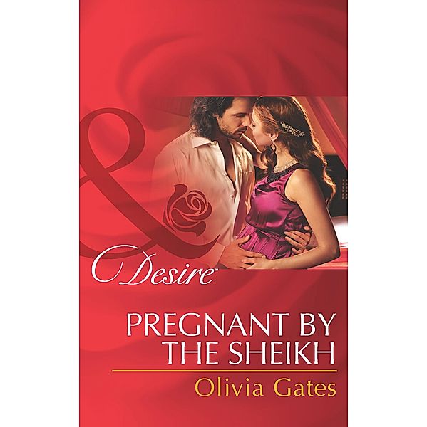 Pregnant By The Sheikh / The Billionaires of Black Castle Bd.3, Olivia Gates