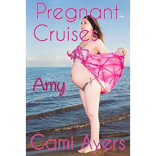 Pregnant Cruises: Amy, Cami Ayers