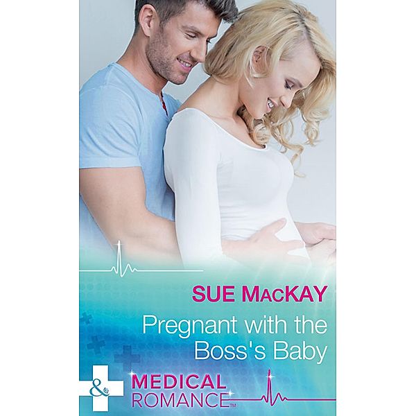 Pregnant With The Boss's Baby, Sue Mackay