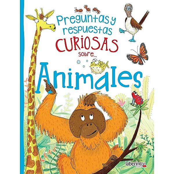 Preguntas y respuestas curiosas sobre... Animales / Preguntas y respuestas curiosas sobre... Bd.2, Camilla de la Bédoyère