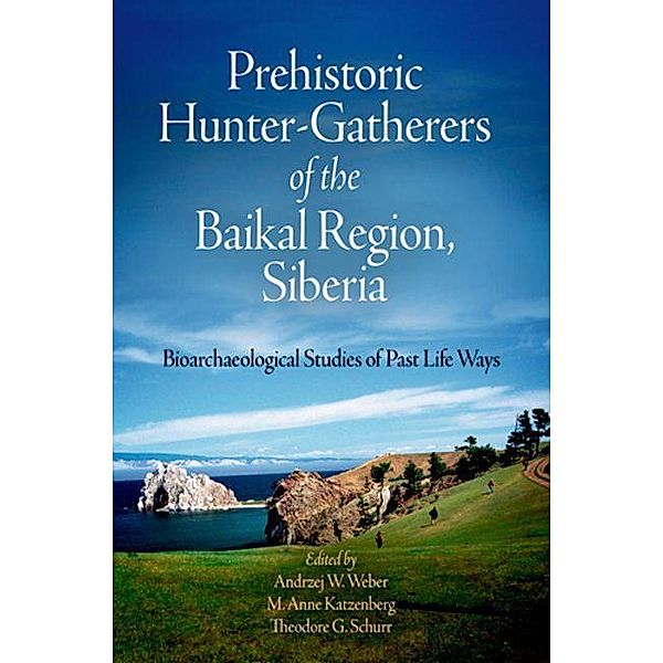 Prehistoric Hunter-Gatherers of the Baikal Region, Siberia