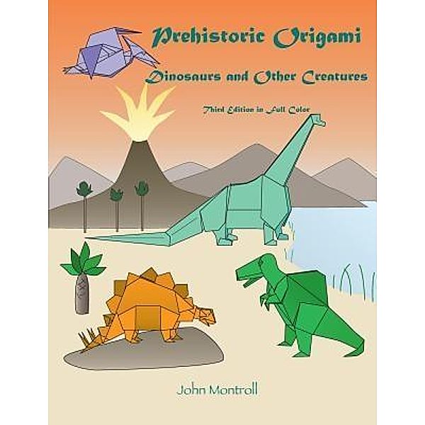 Prehistoric Origami, John Montroll