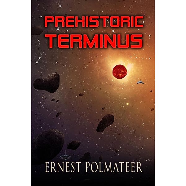 Prehistoric Terminus (Alec, #2), Ernest Polmateer