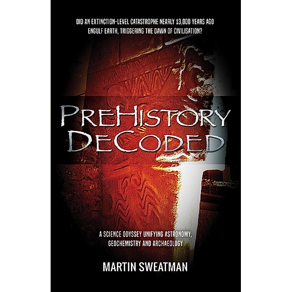 Prehistory Decoded, Martin Sweatman