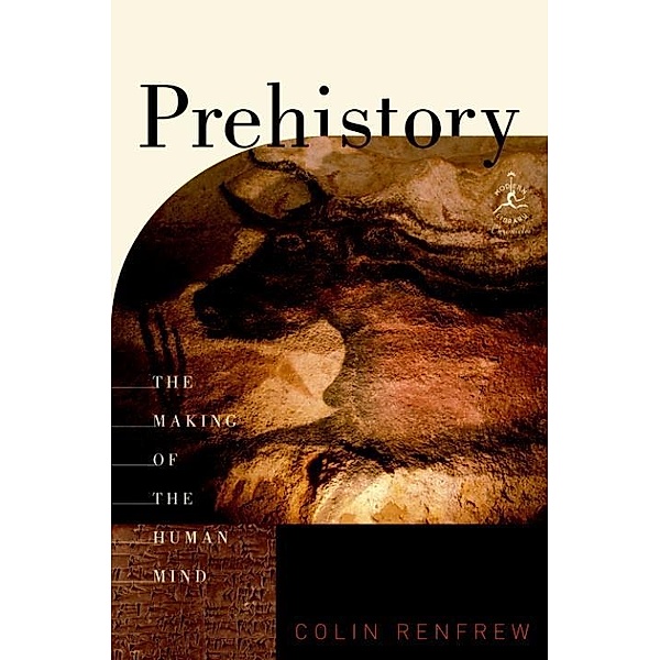 Prehistory / Modern Library Chronicles Bd.30, Colin Renfrew
