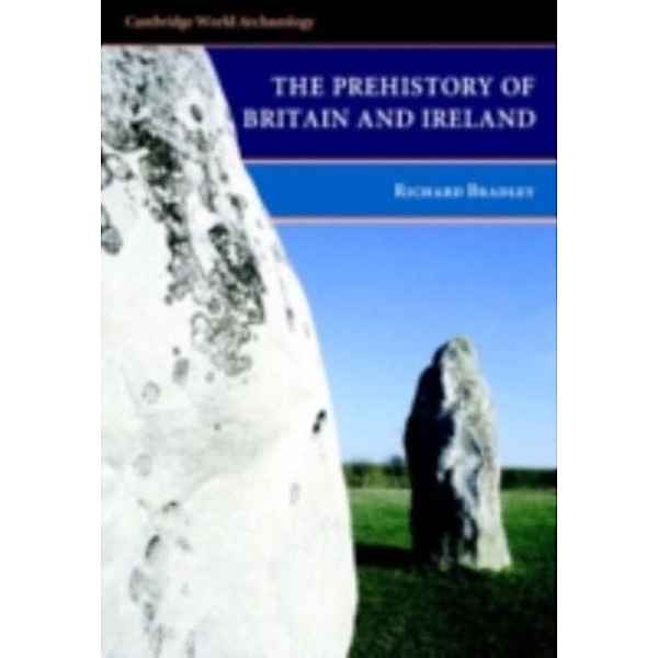 Prehistory of Britain and Ireland, Richard Bradley