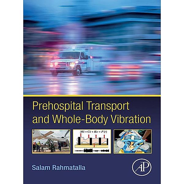 Prehospital Transport and Whole-Body Vibration, Salam Rahmatalla