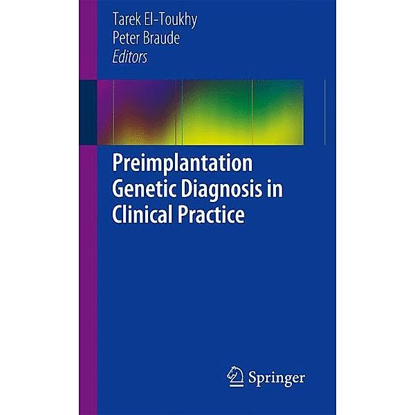 Preimplantation Genetic Diagnosis in Clinical Practice