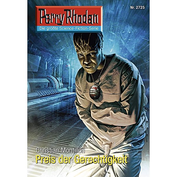 Preis der Gerechtigkeit (Heftroman) / Perry Rhodan-Zyklus Das Atopische Tribunal Bd.2725, Christian Montillon