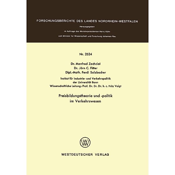 Preisbildungstheorie und -politik im Verkehrswesen / Forschungsberichte des Landes Nordrhein-Westfalen, Manfred Zachcial