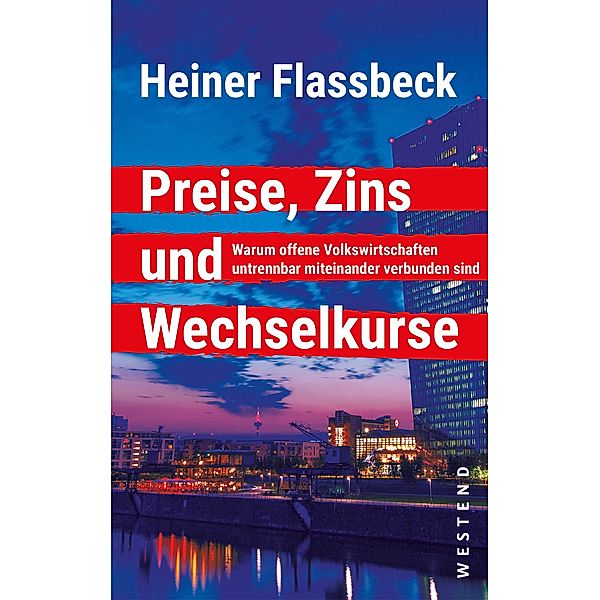 Preise, Zins und Wechselkurse, Heiner Flassbeck