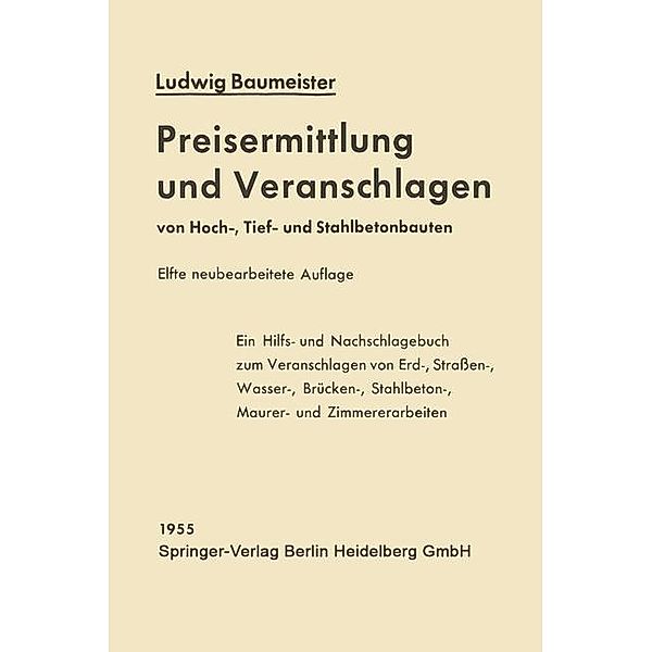 Preisermittlung und Veranschlagen von Hoch-, Tief- und Stahlbetonbauten, Ludwig Baumeister