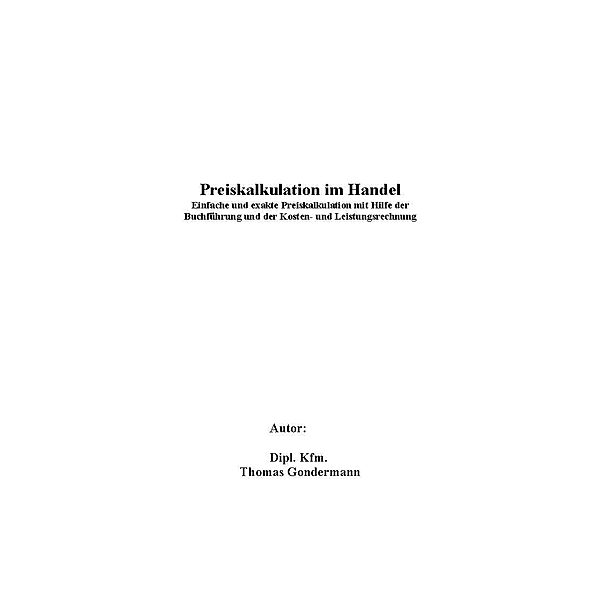Preiskalkulation im Handel, Thomas Gondermann
