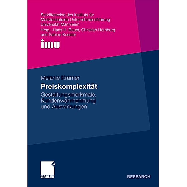 Preiskomplexität / Schriftenreihe des Instituts für Marktorientierte Unternehmensführung (IMU), Universität Mannheim, Melanie Krämer