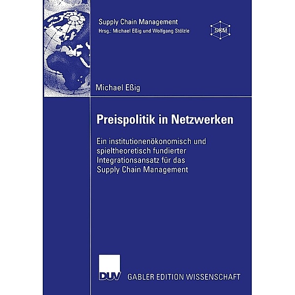 Preispolitik in Netzwerken / Supply Chain Management, Michael Essig