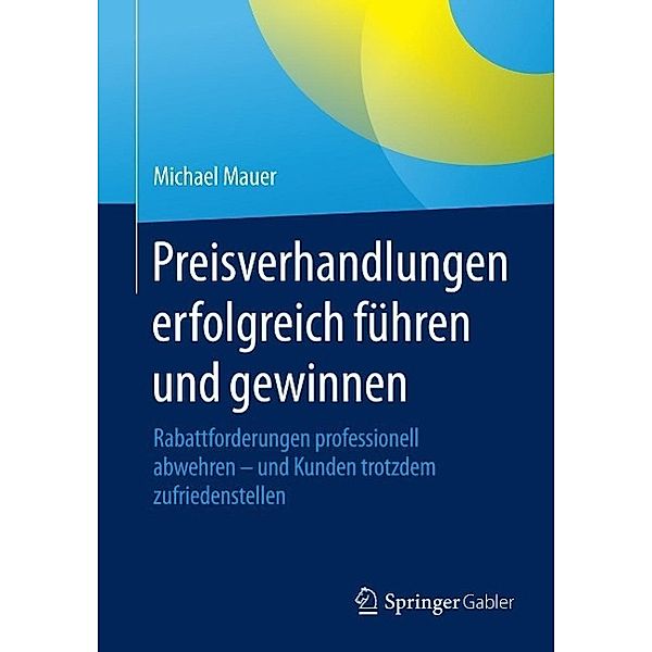 Preisverhandlungen erfolgreich führen und gewinnen, Michael Mauer