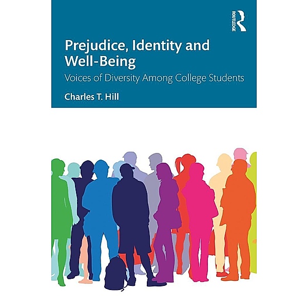 Prejudice, Identity and Well-Being, Charles T. Hill
