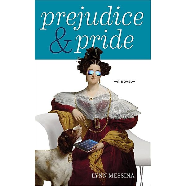 Prejudice & PRide, Lynn Messina