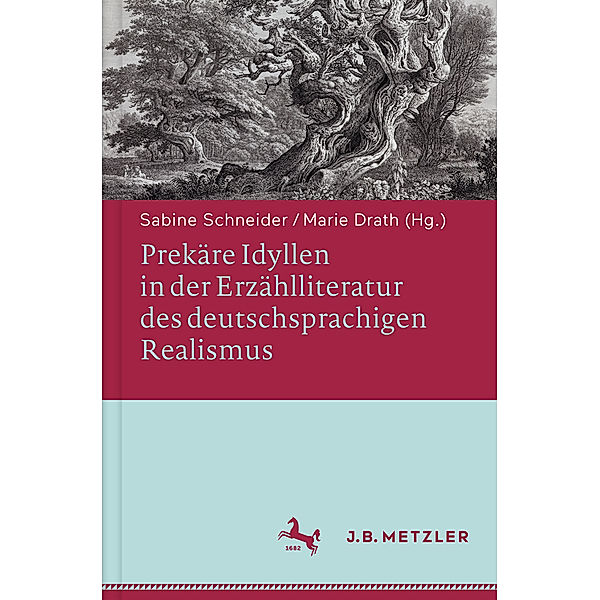 Prekäre Idyllen in der Erzählliteratur des deutschsprachigen Realismus; .