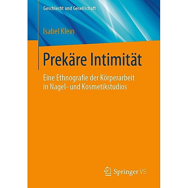 Prekäre Intimität / Geschlecht und Gesellschaft Bd.78, Isabel Klein