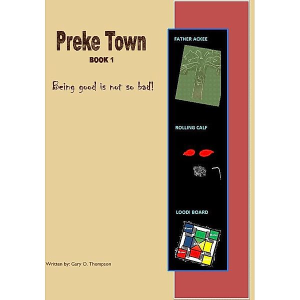 Preke Town, Gary O. Thompson