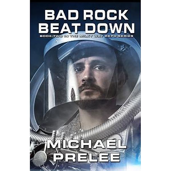 Prelee, M: Bad Rock Beat Down, Michael Prelee