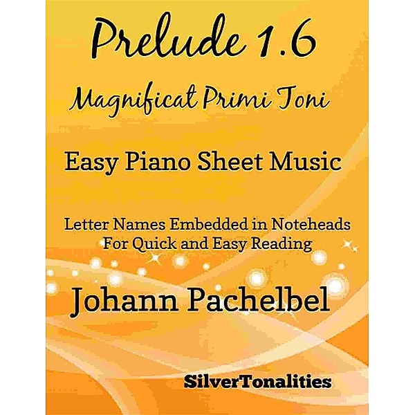 Prelude 1.6 Magnificat Primi Toni Easy Piano Sheet Music, SilverTonalities