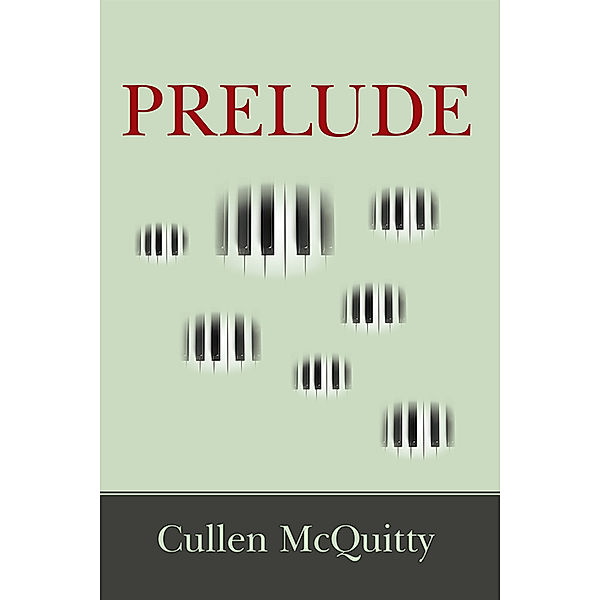Prelude, Cullen McQuitty