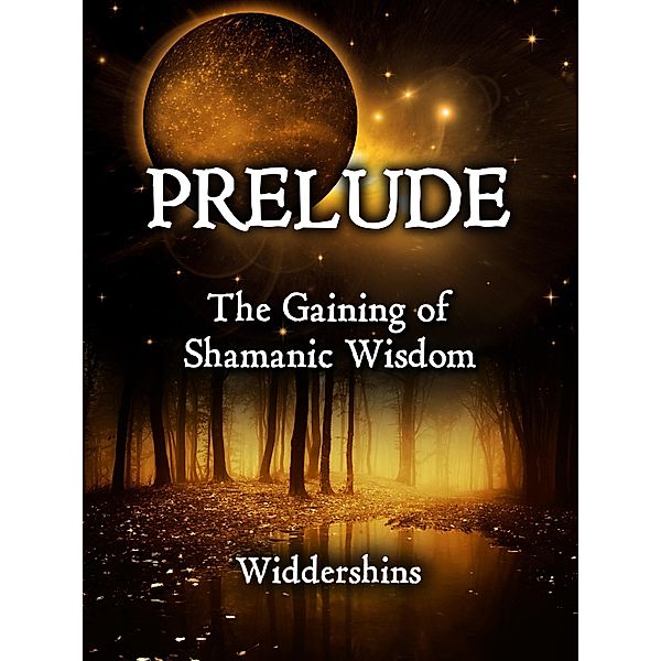 Prelude, Widdershins