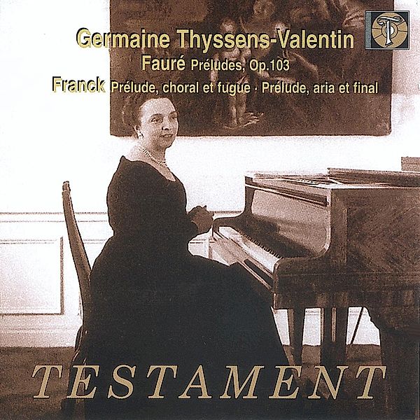 Prelude,Choral Et Fugue/Prelude,Aria Et, Germaine Thyssens-valentin