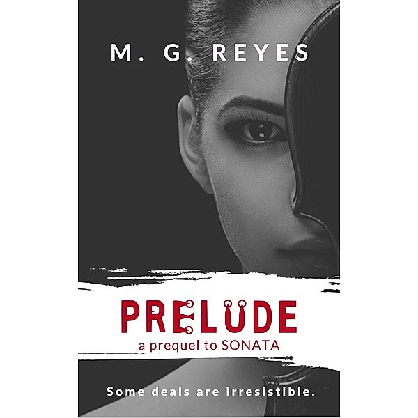 Prelude - Prequel to Sonata - a Paranormal Gothic Romance / SONATA, M. G. Reyes