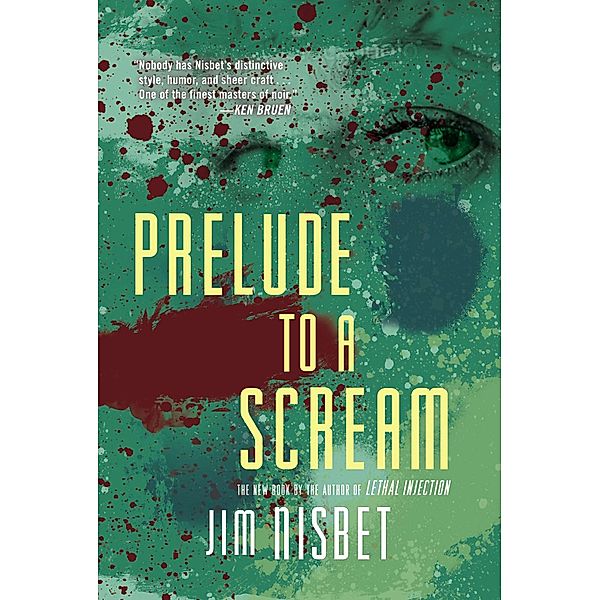 Prelude to a Scream, Jim Nisbet