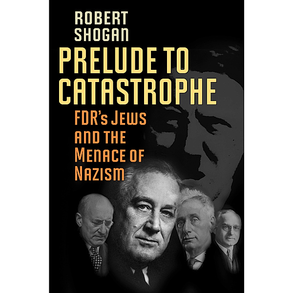 Prelude to Catastrophe, Robert Shogan
