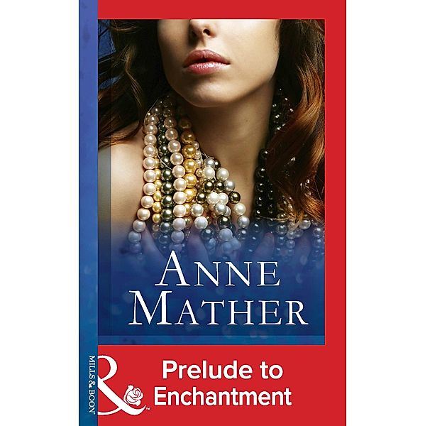 Prelude To Enchantment, Anne Mather