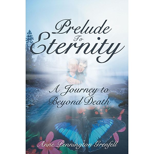 Prelude to Eternity / Inspiring Voices, Anne Pennington Grenfell