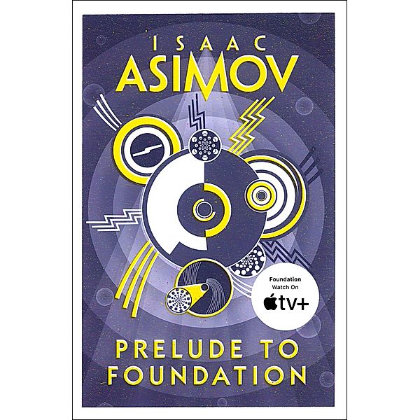 Prelude to Foundation, Isaac Asimov