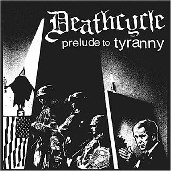 Prelude To Tyranny (Orange) (Vinyl), Deathcycle