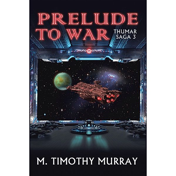 Prelude to War, M. Timothy Murray